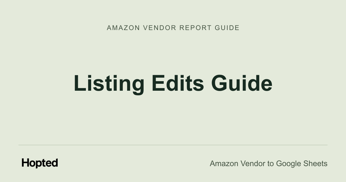 Przewodnik po Listing Edits — przewodnik Hopted po Vendor Central