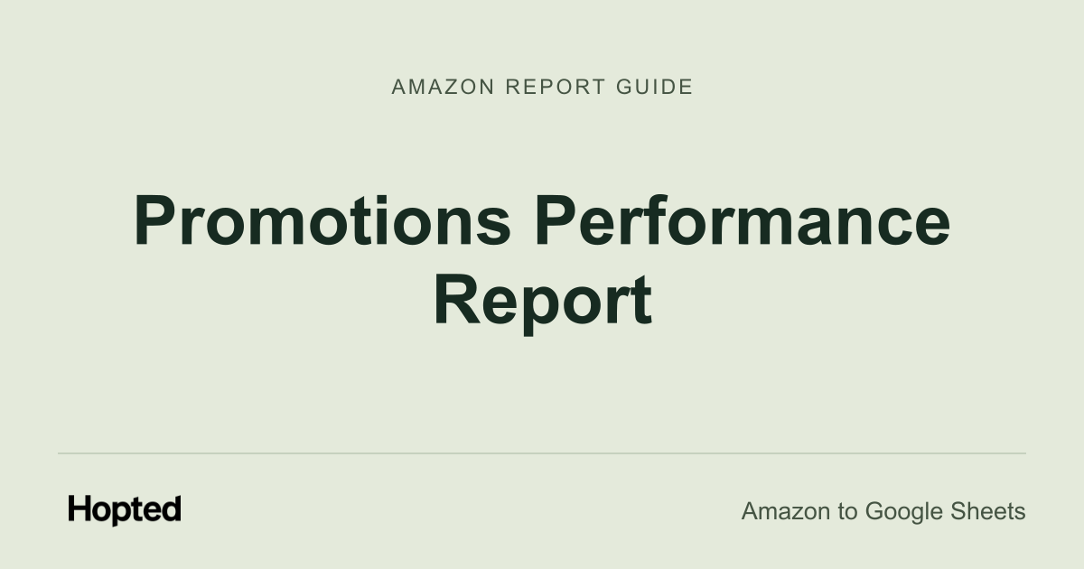 Jak automaticky importovat a analyzovat Amazon Promotions Performance v Google Sheets